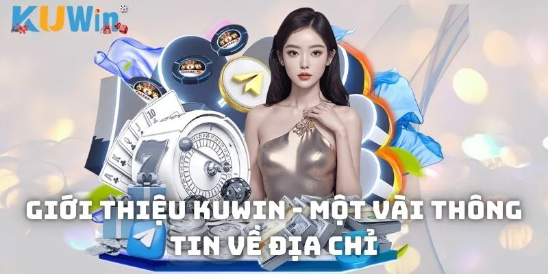 Nhà cái KUWIN - nền tảng cá cược chuyên nghiệp với thông tin cơ bản và dịch vụ chất lượng